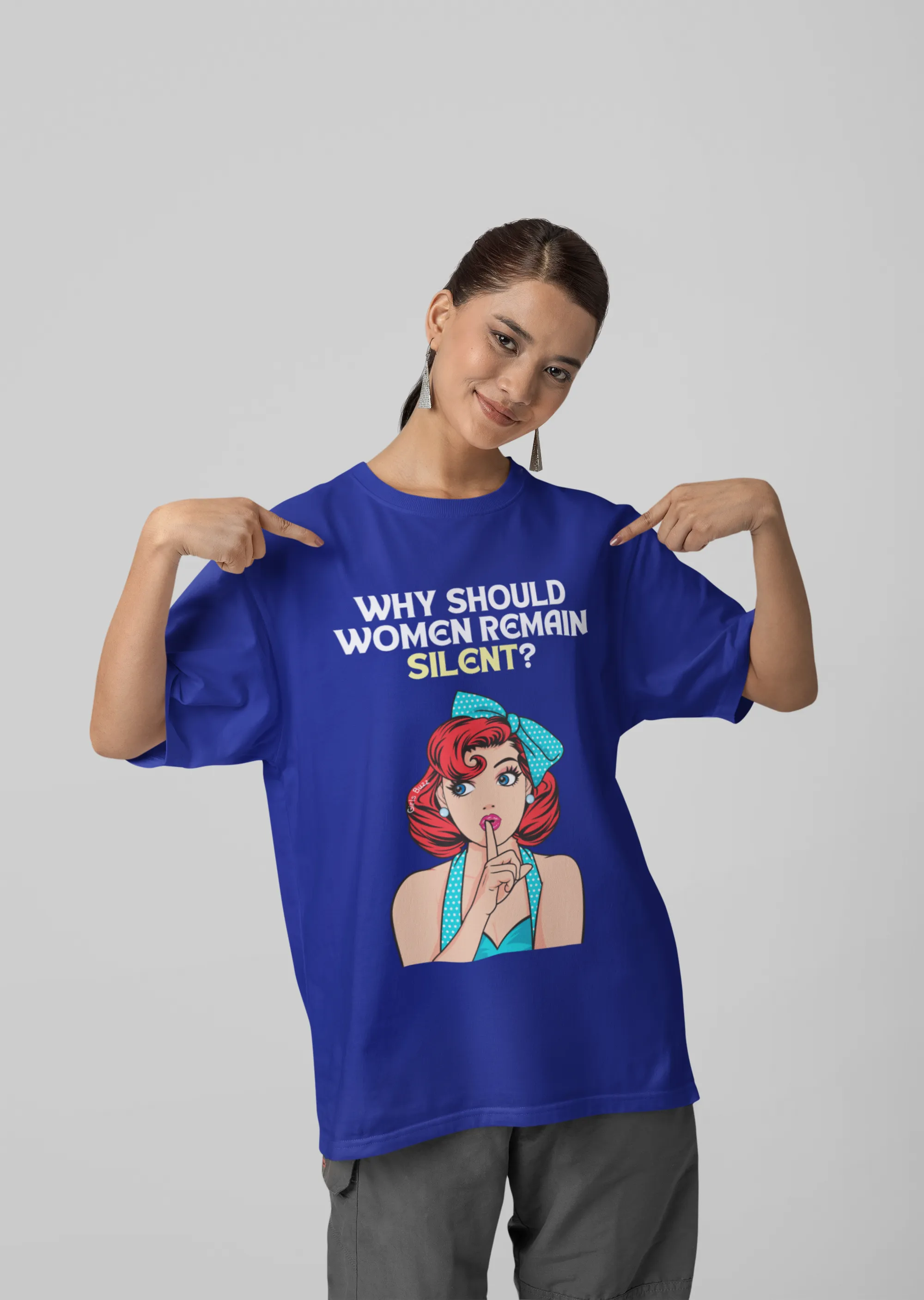 Boyfriend Fit Blue Feminist Women Cotton Tshirt - Why Should Women Remain Silent