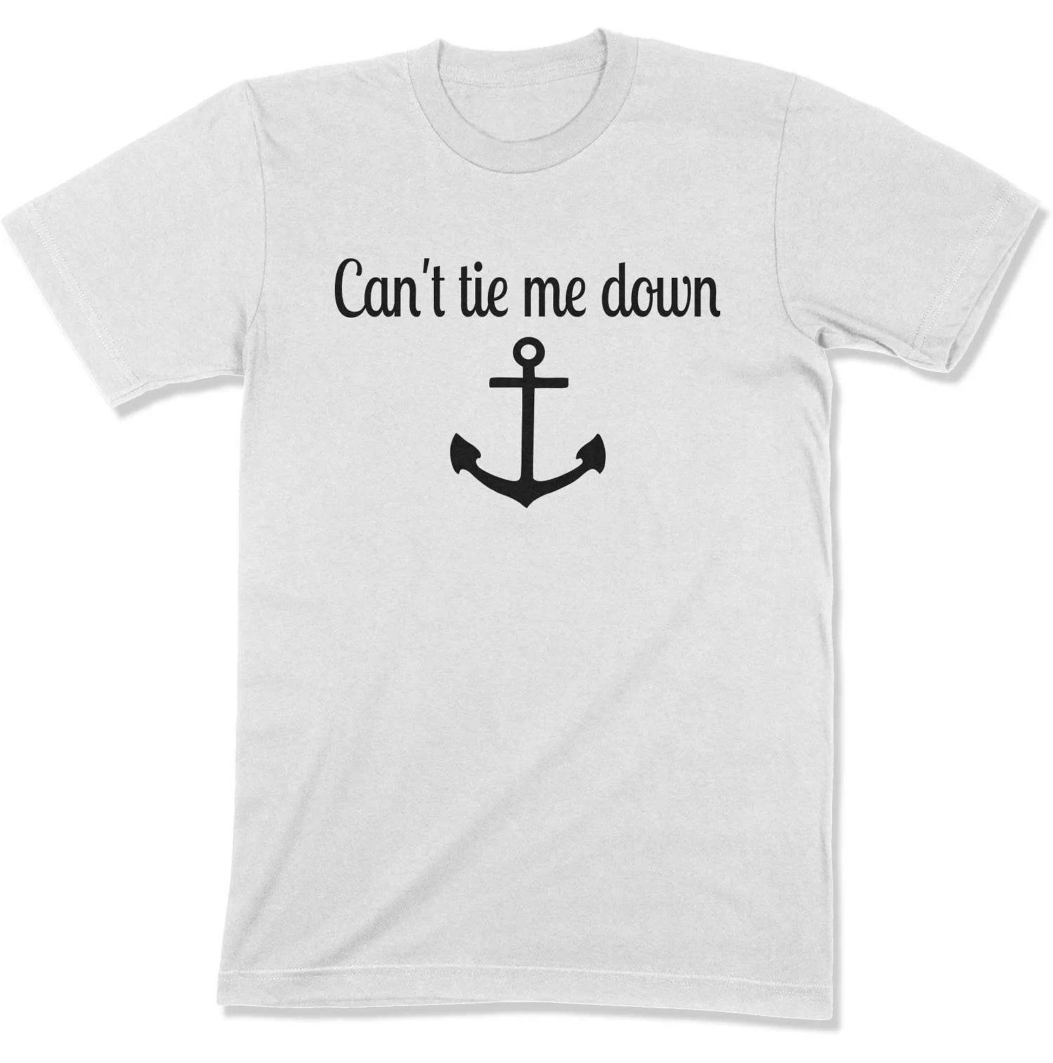 Can't Tie Me Down Unisex T-shirt