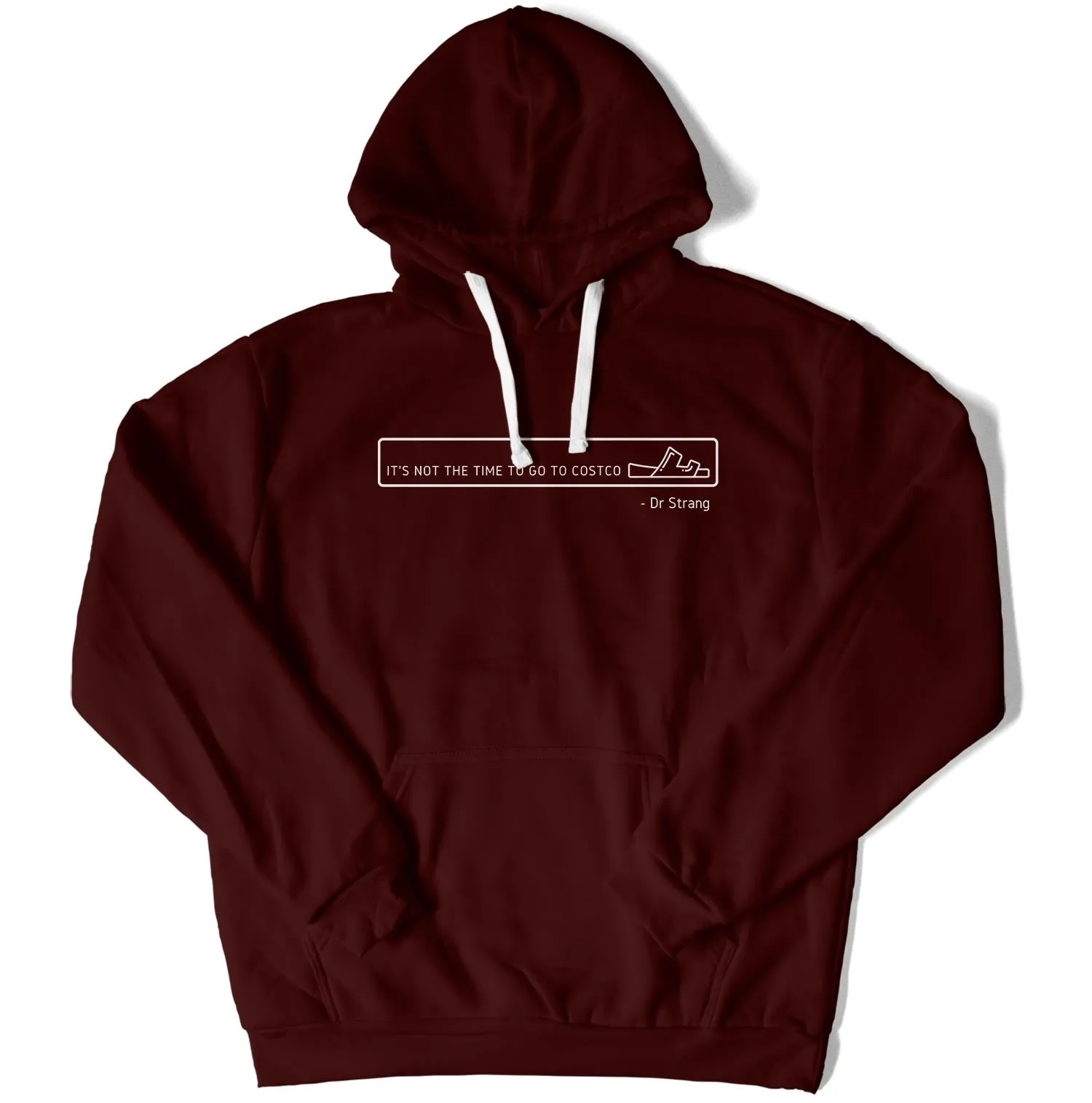 It's not the Time to go to Costco Unisex Hoodie