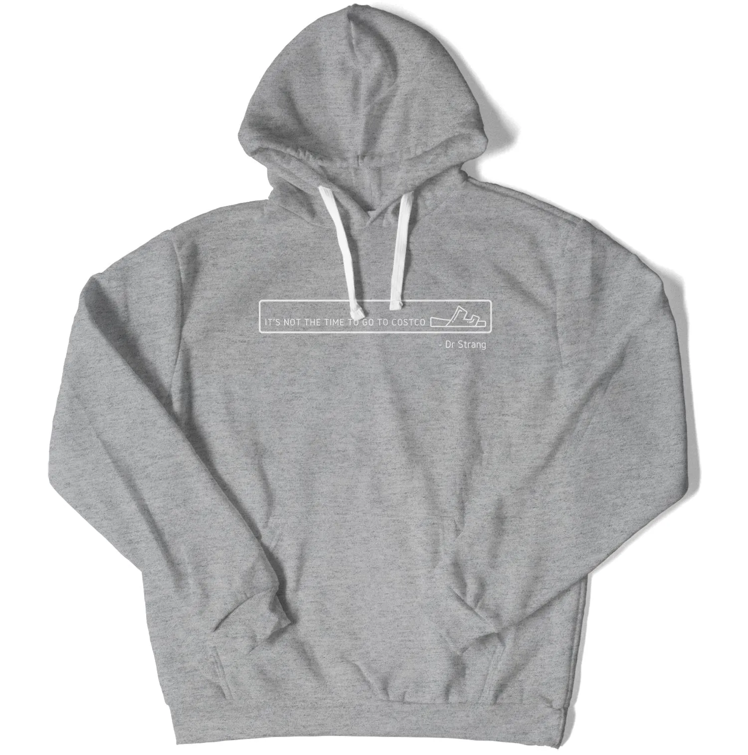 It's not the Time to go to Costco Unisex Hoodie